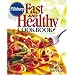 Pillsbury Fast and Healthy Cookbook: 350 Easy Recipes for Every Day