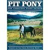 Pit Pony: The Complete First Season: Based on the Best-Selling Book