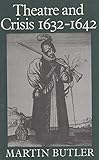 Theatre and crisis 1632-1642