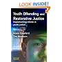 Youth Offending and Restorative Justice: Implementing Reform in Youth Justice
