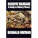 Decisive Warfare: A Study in Military Theory