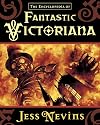 The Encyclopedia of Fantastic Victoriana
