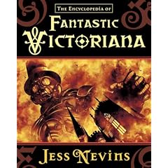 The Encyclopedia of Fantastic Victoriana