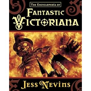 The Encyclopedia of Fantastic Victoriana