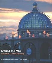 Around the M60: Manchester's Orbital Motorway