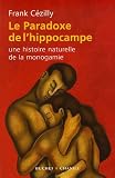 Le Paradoxe de l'hippocampe : Une histoire naturelle de la monogamie
