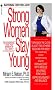 Strong Women Stay Young