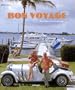 Bon Voyage: An Oblique Glance at the World of Tourism (Travel)