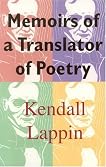 Memoirs of a Translator of Poetry