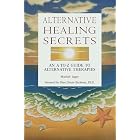 Click here to buy  Alternative Healing Secrets  by Mariah Jager.