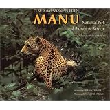 Peru's Amazonian Eden: Manu National Park and Biosphere Reserve  (English and Spanish Edition)