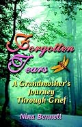Forgotten Tears: A Grandmother's Journey Through Grief