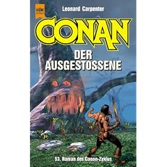 Conan, der Ausgestossene. Dreiundf�nfzigster Roman der Conan- Saga.