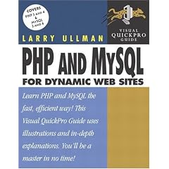 PHP and MySQL for Dynamic Web Sites: Visual QuickPro Guide
