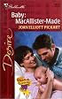 Baby: MacAllister - Made (The Baby Bet) (Silhouette Desire, 1326) (Desire, 1326)