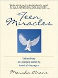 Teen Miracles: Extraordinary Life-Changing Stories from Today's Teens Knowing God: Walking through the Book of Books