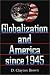 Globalization and America since 1945