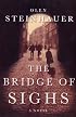 The Bridge of Sighs: A Novel