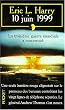 10 juin 1999 : la premi�re guerre nucl�aire vient de commencer