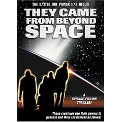 They Came From Beyond Space