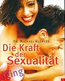 Anti-Aging - Die Kraft der Sexualitaet