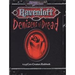 Denizens of Dread (Ravenloft d20 3.5 Horror Roleplaying) by Jackie Cassada