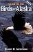 Guide to the Birds of Alaska