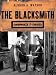 The Blacksmith: Ironworker and Farrier
