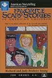 Favorite Scary Stories of American Children (Grades 3-6)