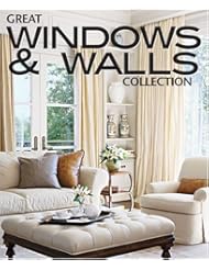 Book: Great Windows & Walls Collection (Better Homes and Gardens Home) - Better Homes & Gardens