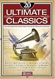 Ultimate Classics: The Most Beloved Music from the Most Popular Composers