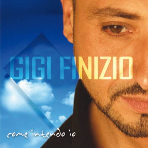 Gigi Finizio - La mia follia Lyrics - Zortam Music