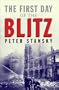 The First Day of the Blitz: September 7, 1940
