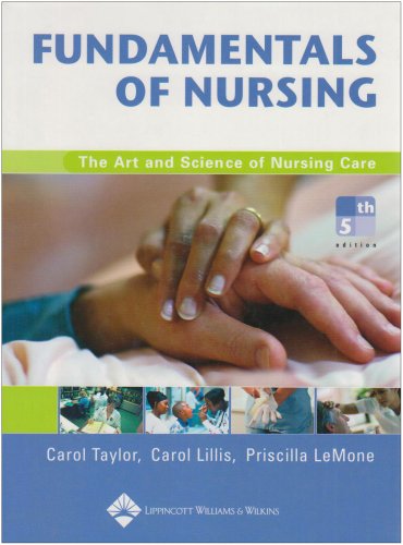Fundamentals of Nursing: The Art and Science of Nursing Care
