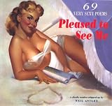 Pleased to See Me: 69 Very Sexy Poems