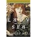 The Lady of the Sea: The Third of the Tristan and Isolde Novels