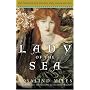 The Lady of the Sea: The Third of the Tristan and Isolde Novels
