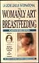 Womanly Art of Breastfeeding (Revised) Edition: fourth