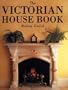 The Victorian House Book