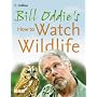 Bill Oddie's How to Watch Wildlife