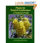 Plants for Tropical Landscapes: A Gardener's Guide by Fred D. Rauch and Paul R. Weissich