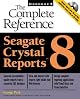 Seagate Crystal Reports 8: The Complete Reference (Book/CD-ROM package)