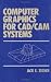 Computer Graphics for Cad/cam Systems (Computer Aided Engineering)