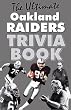 The Ultimate Oakland Raiders Trivia Book
