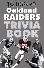 The Ultimate Oakland Raiders Trivia Book