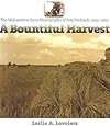 A Bountiful Harvest: The Midwestern Farm Photographs of Pete Wettach, 1925-1965 (Bur Oak Book)