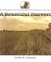 A Bountiful Harvest: The Midwestern Farm Photographs of Pete Wettach, 1925-1965