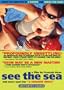 See the Sea