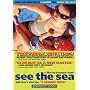 See the Sea