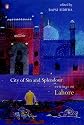 City of Sin and Splendour: Writings on Lahore